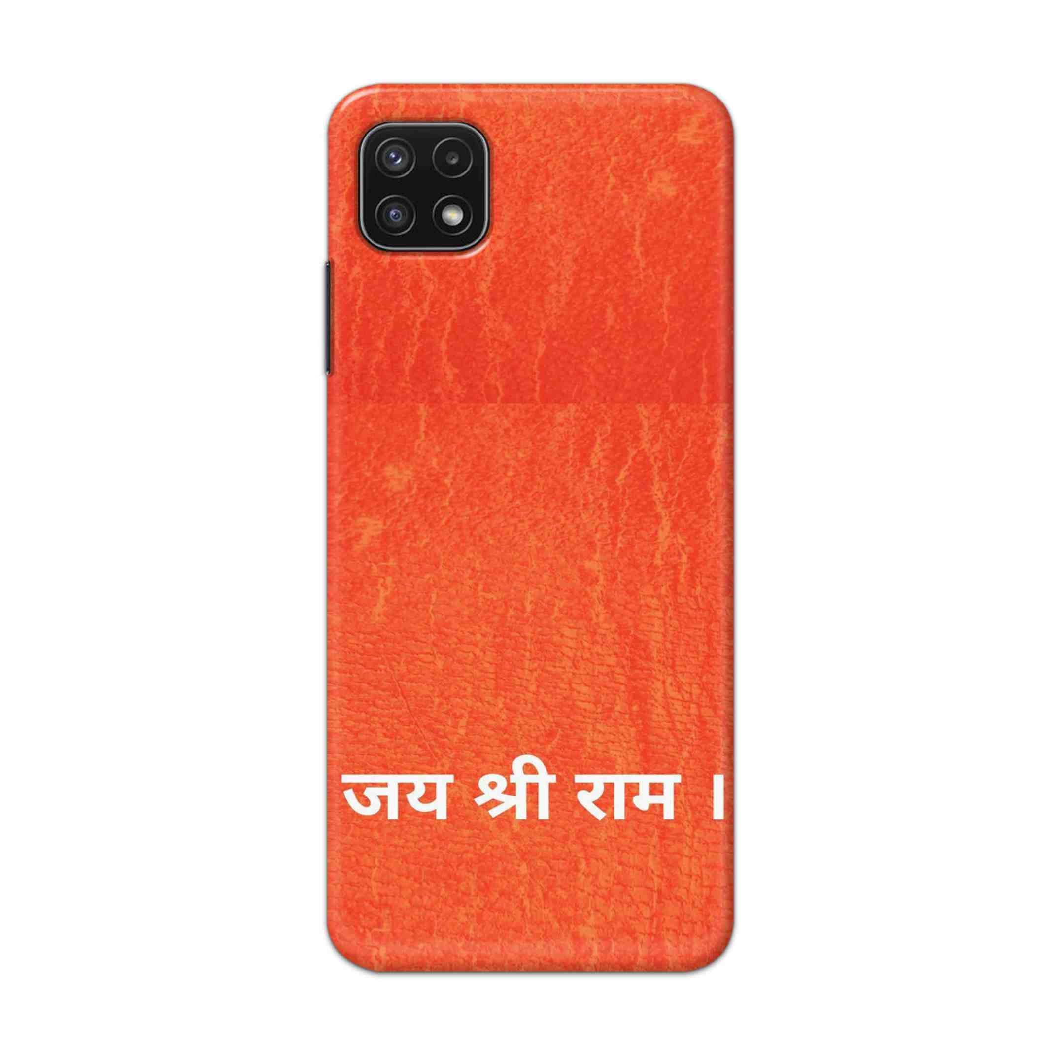 Buy Jai Shree Ram Hard Back Mobile Phone Case Cover For Samsung A22 5G Online