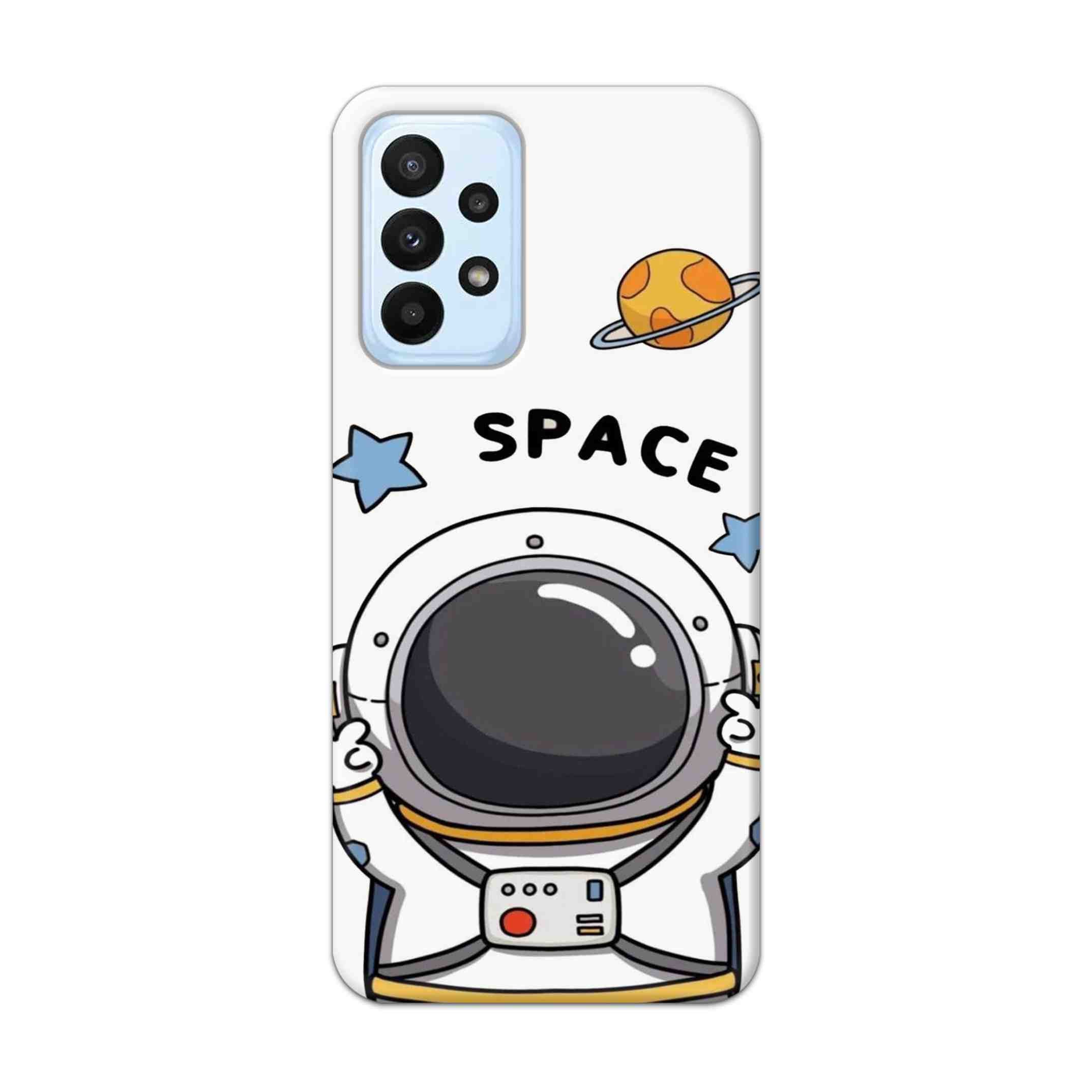 Buy Little Astronaut Hard Back Mobile Phone Case Cover For Samsung A23 Online