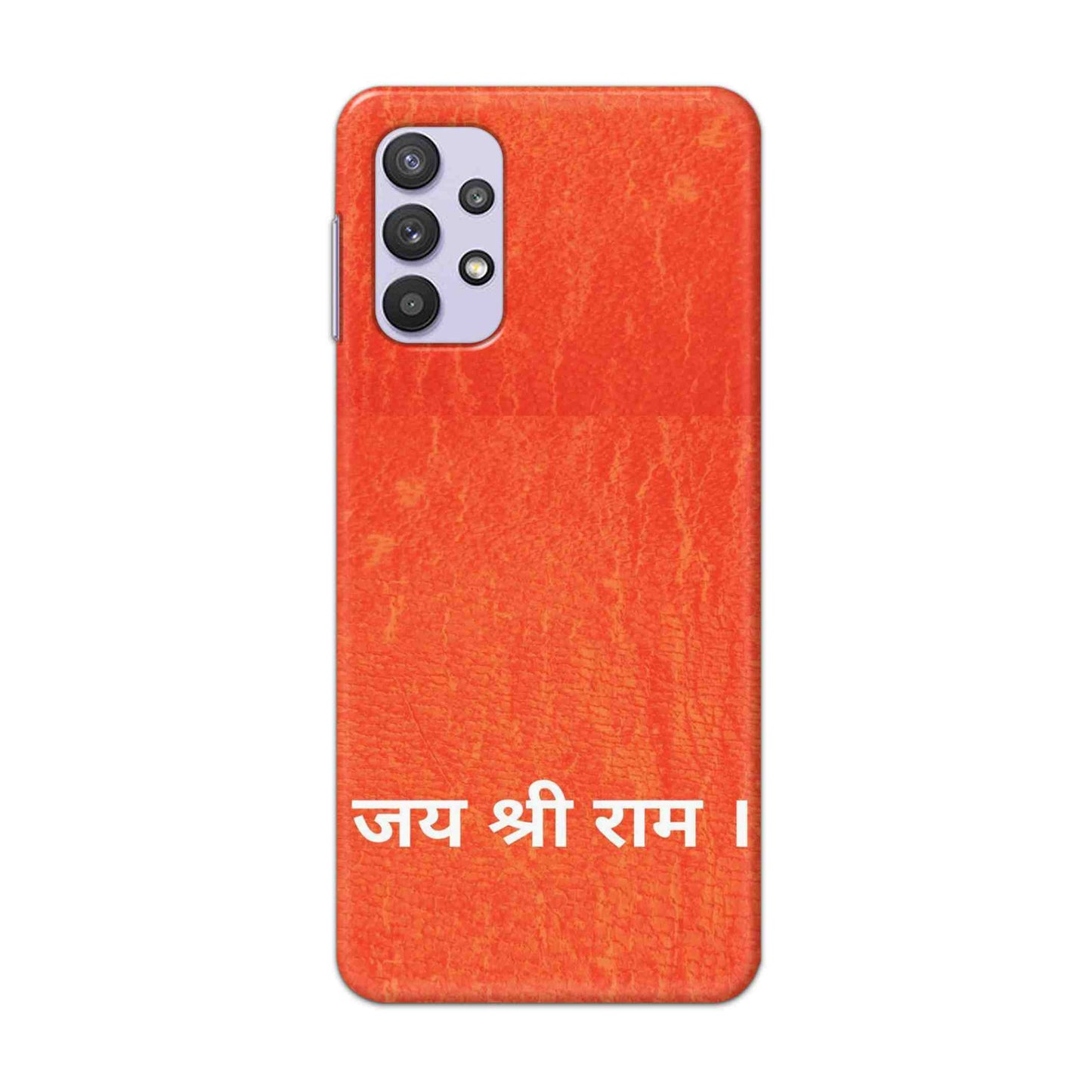 Buy Jai Shree Ram Hard Back Mobile Phone Case Cover For Samsung A32 5G Online