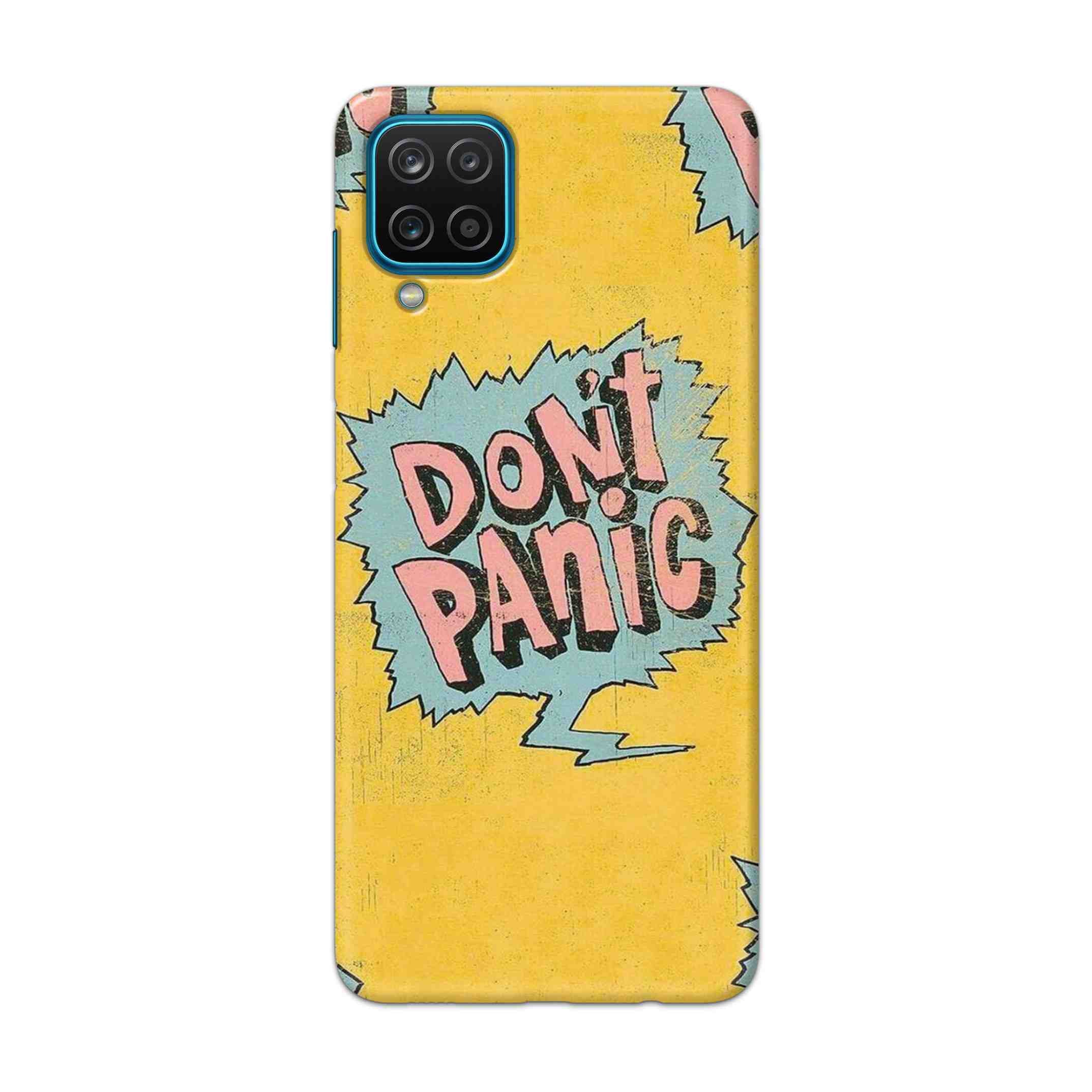 Buy Do Not Panic Hard Back Mobile Phone Case Cover For Samsung Galaxy A12 Online