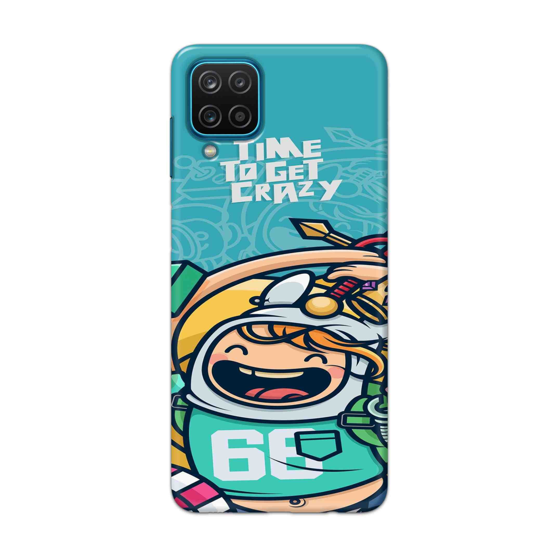 Buy Time To Get Crazy Hard Back Mobile Phone Case Cover For Samsung Galaxy A12 Online