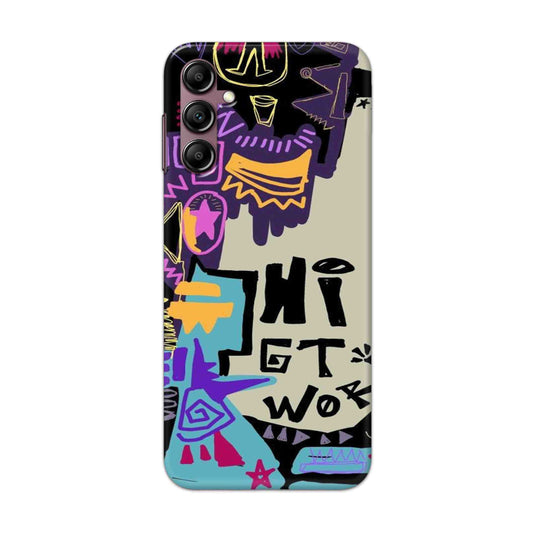 Buy Hi Gt World Hard Back Mobile Phone Case Cover For Samsung Galaxy A14 Online