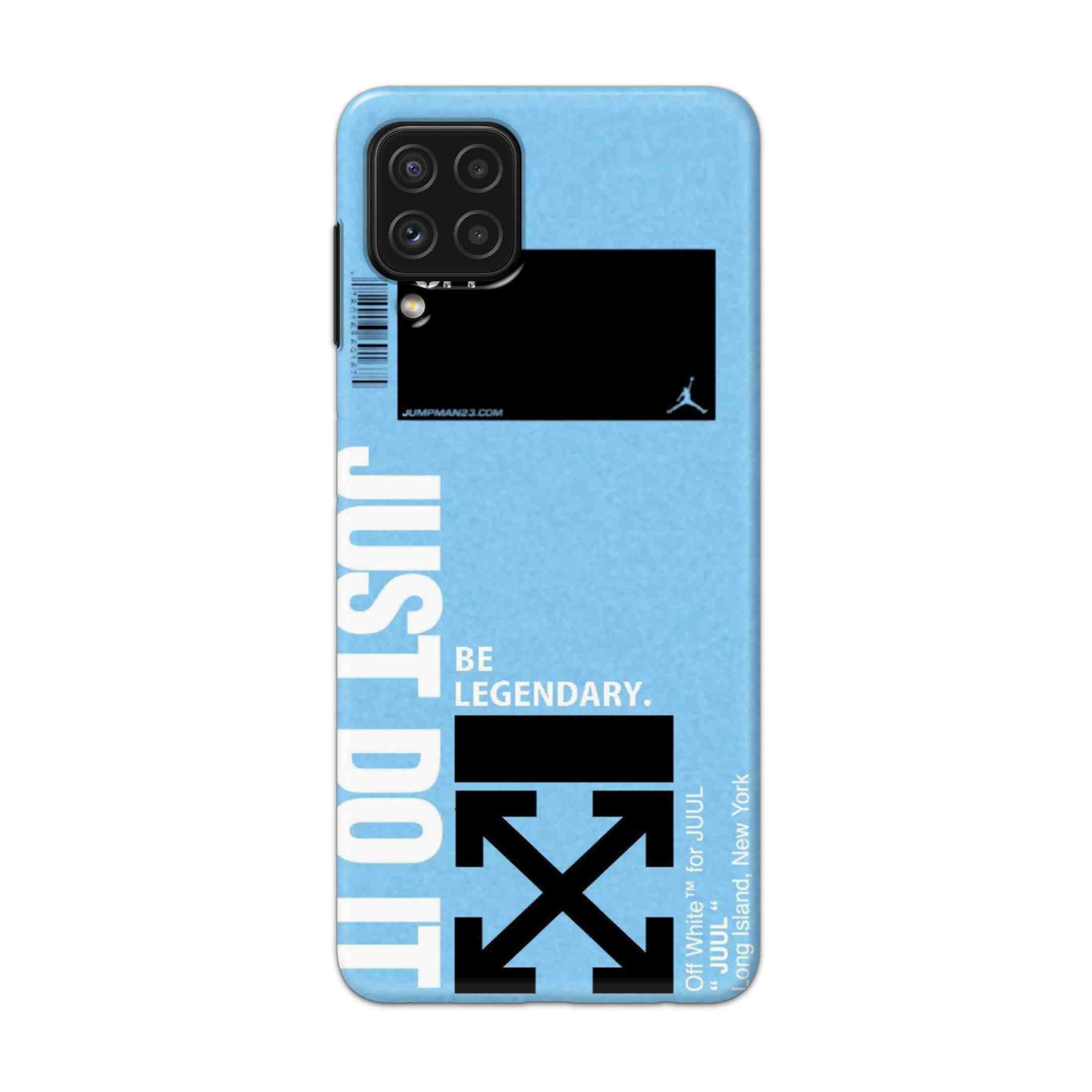 Buy Just Do It Hard Back Mobile Phone Case Cover For Samsung Galaxy A22 Online