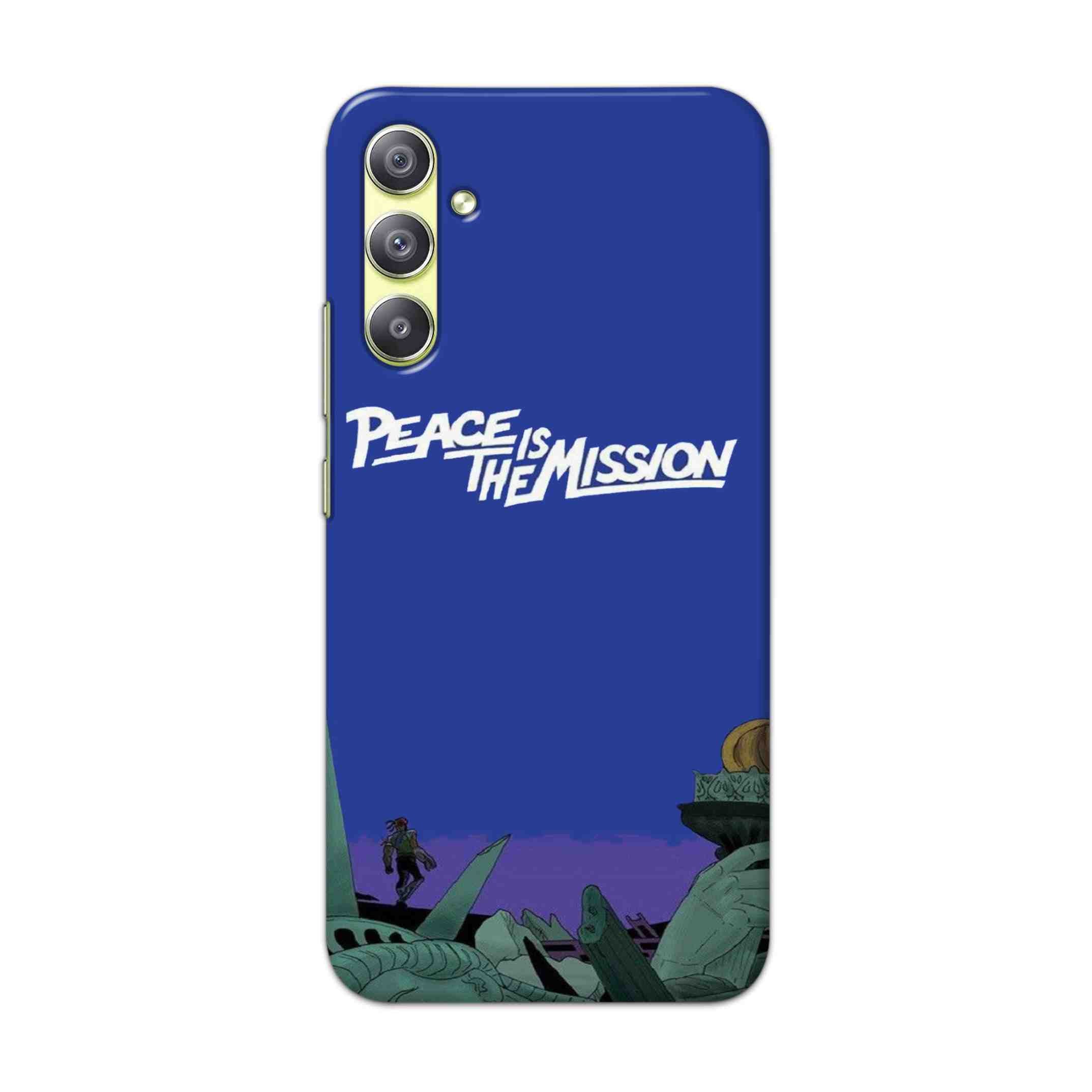 Buy Peace Is The Misson Hard Back Mobile Phone Case Cover For Samsung Galaxy A34 5G Online