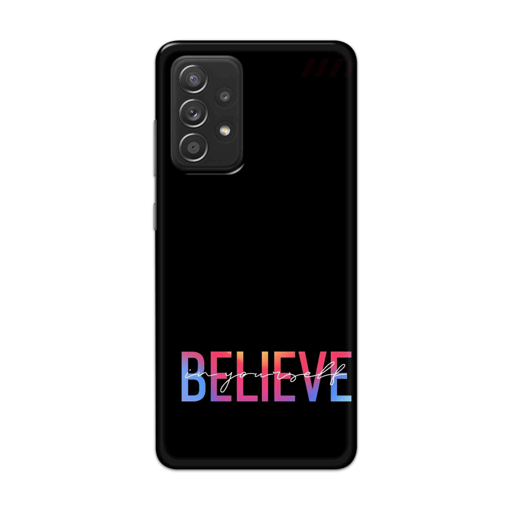 Buy Believe Hard Back Mobile Phone Case Cover For Samsung Galaxy A52 Online