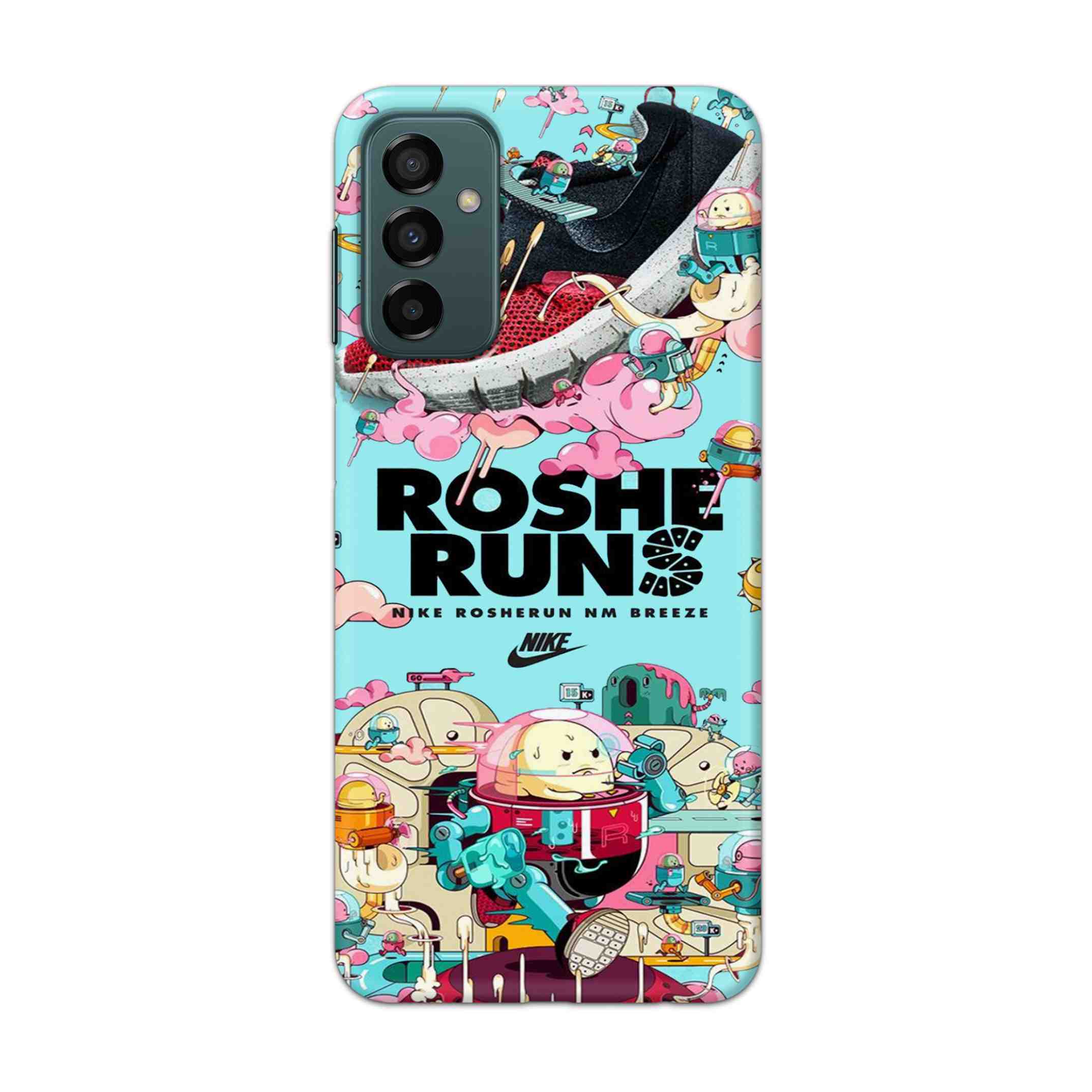 Buy Roshe Runs Hard Back Mobile Phone Case Cover For Samsung Galaxy F23 Online