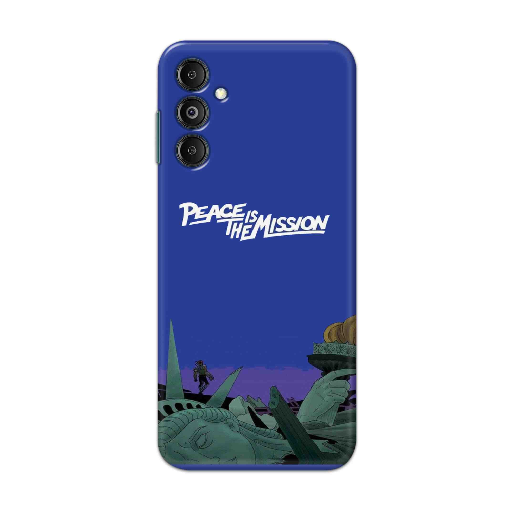 Buy Peace Is The Misson Hard Back Mobile Phone Case/Cover For Galaxy M14 5G Online