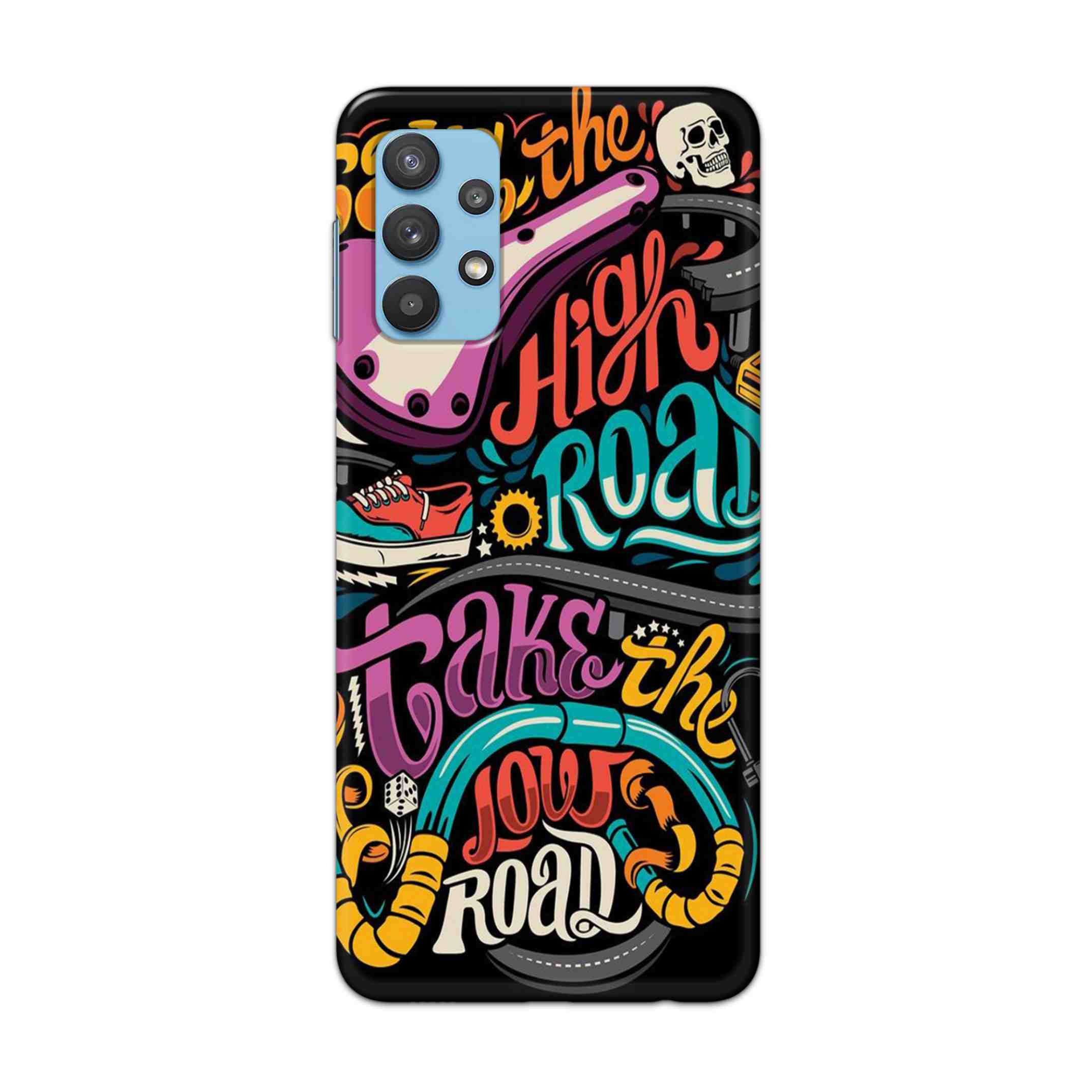 Buy Take The High Road Hard Back Mobile Phone Case Cover For Samsung Galaxy M32 5G Online