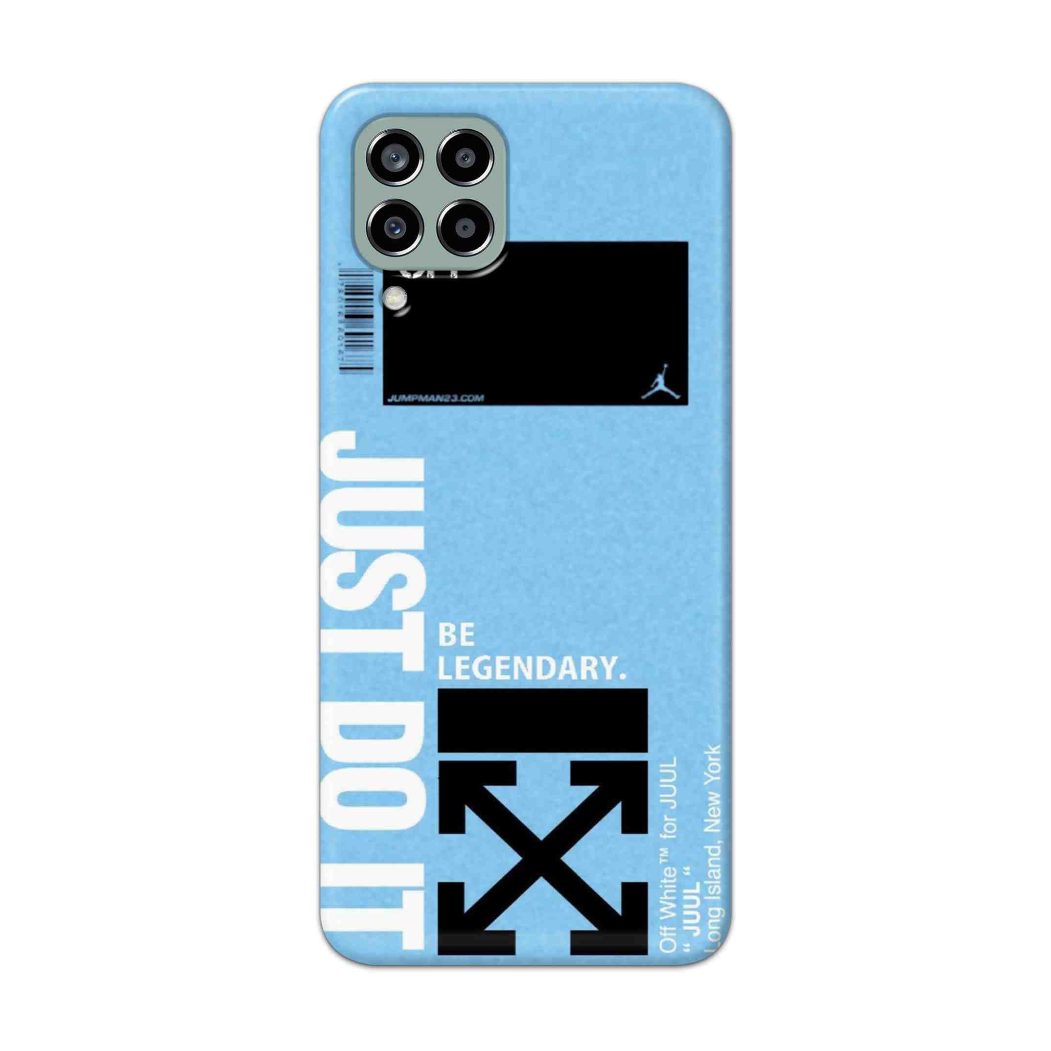Buy Just Do It Hard Back Mobile Phone Case Cover For Samsung Galaxy M33 5G Online
