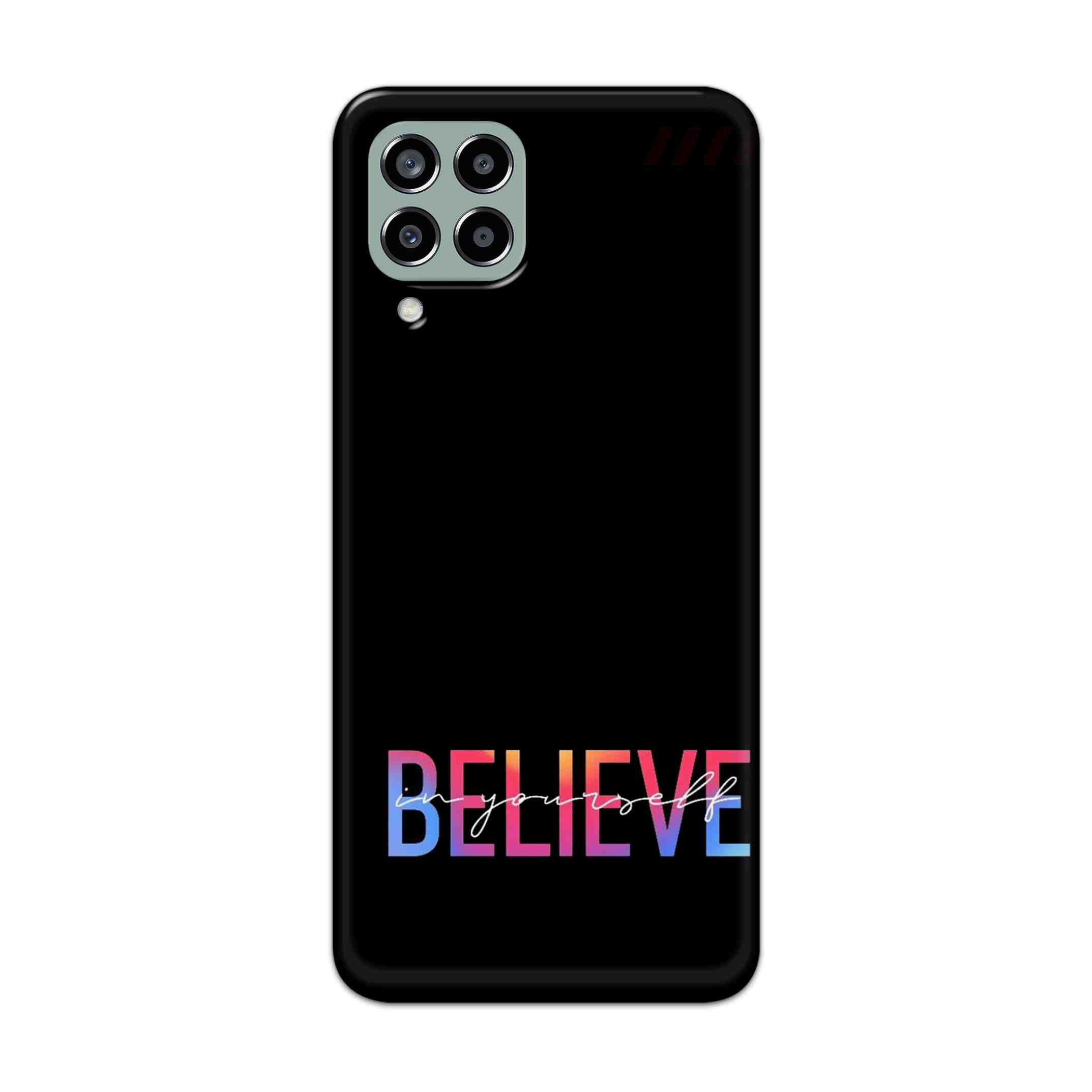Buy Believe Hard Back Mobile Phone Case Cover For Samsung Galaxy M33 5G Online