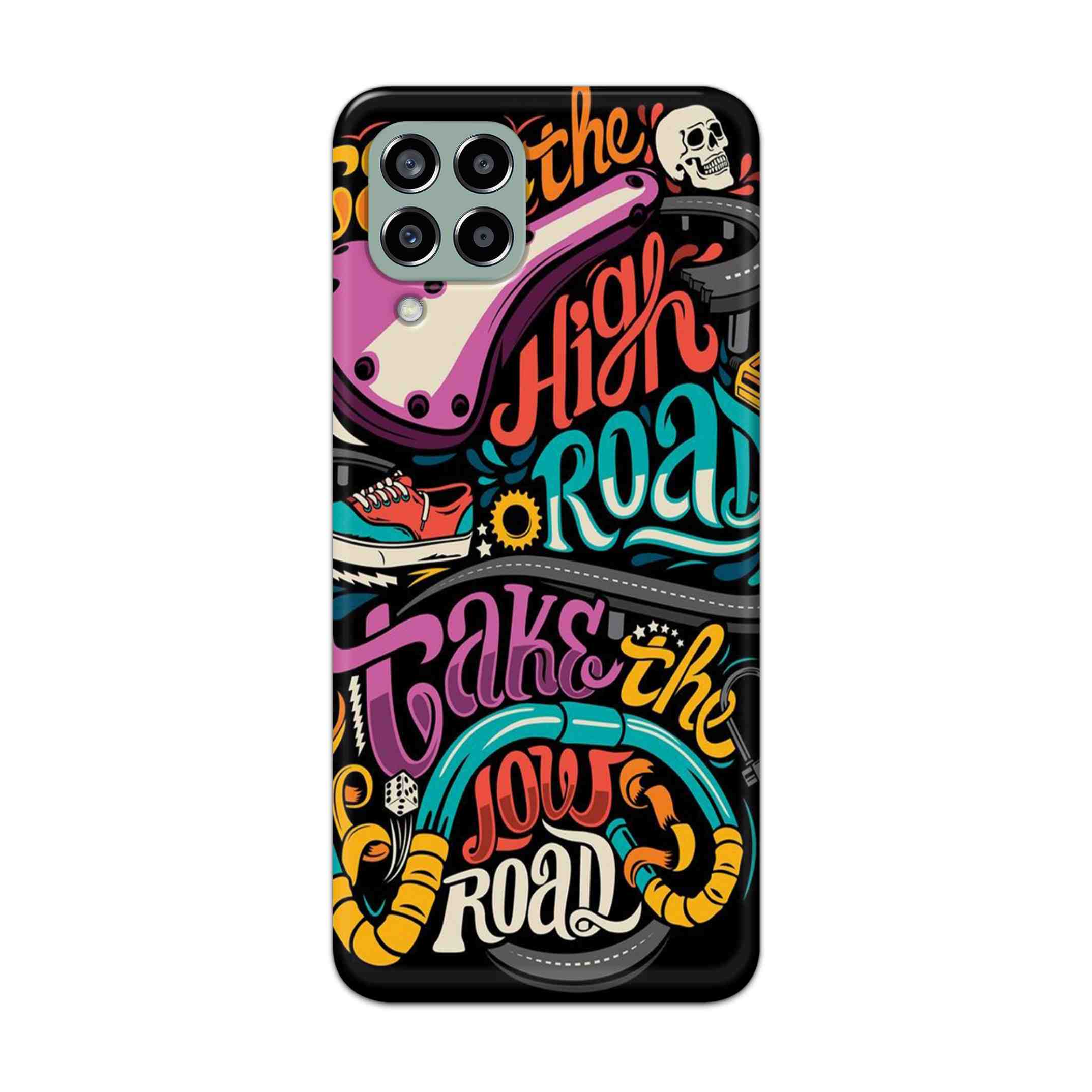 Buy Take The High Road Hard Back Mobile Phone Case Cover For Samsung Galaxy M33 5G Online