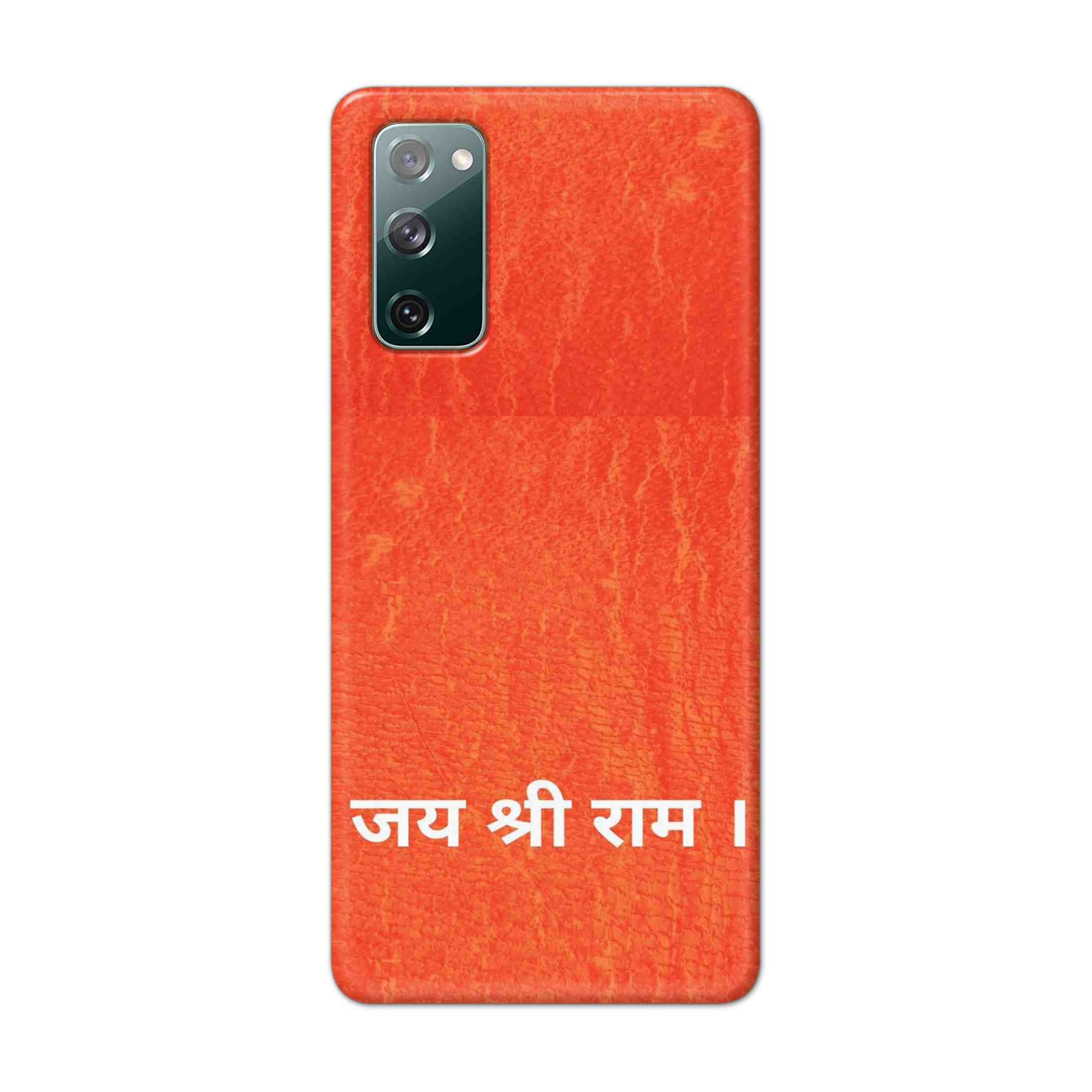 Buy Jai Shree Ram Hard Back Mobile Phone Case Cover For Samsung Galaxy S20 FE Online