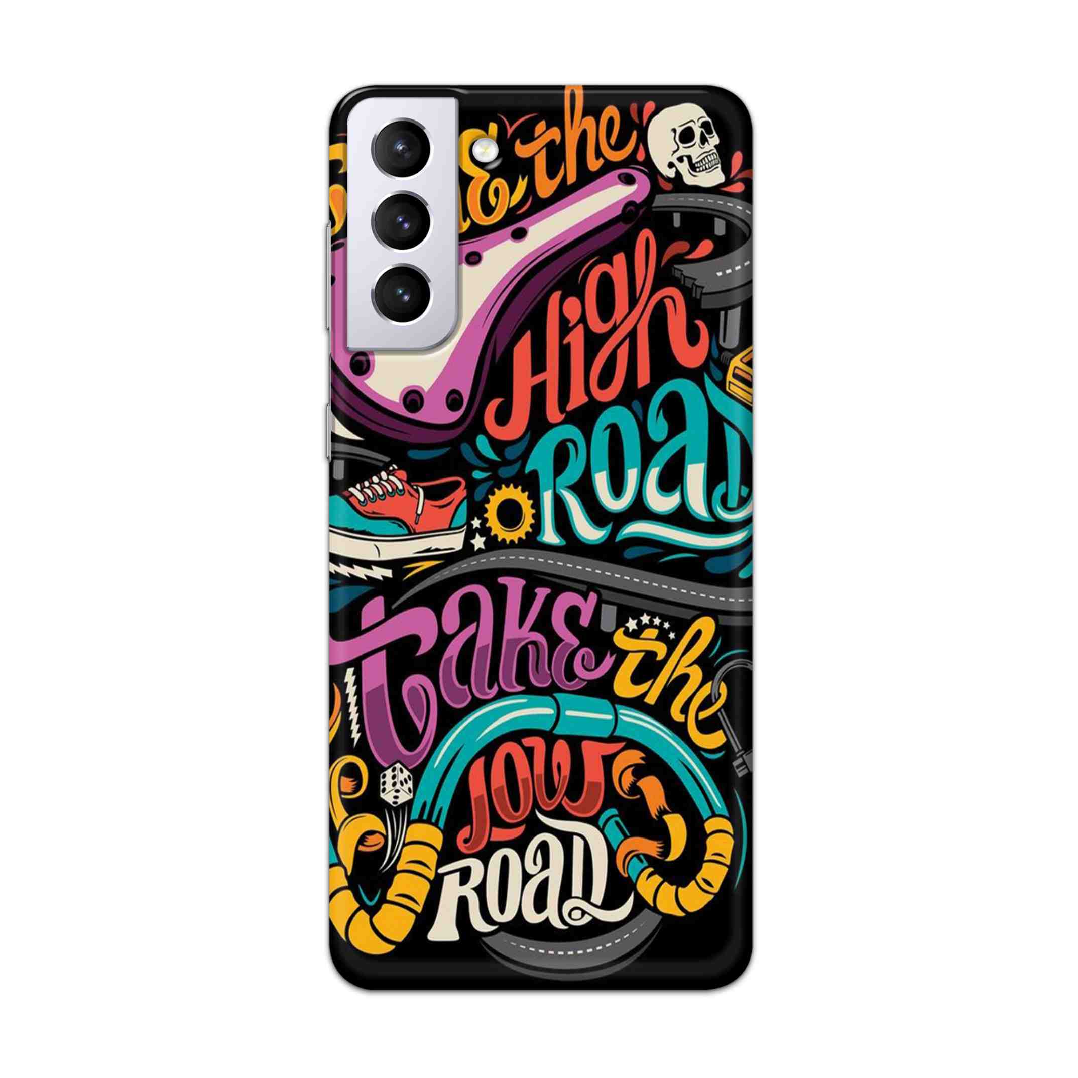 Buy Take The High Road Hard Back Mobile Phone Case Cover For Samsung Galaxy S21 Online