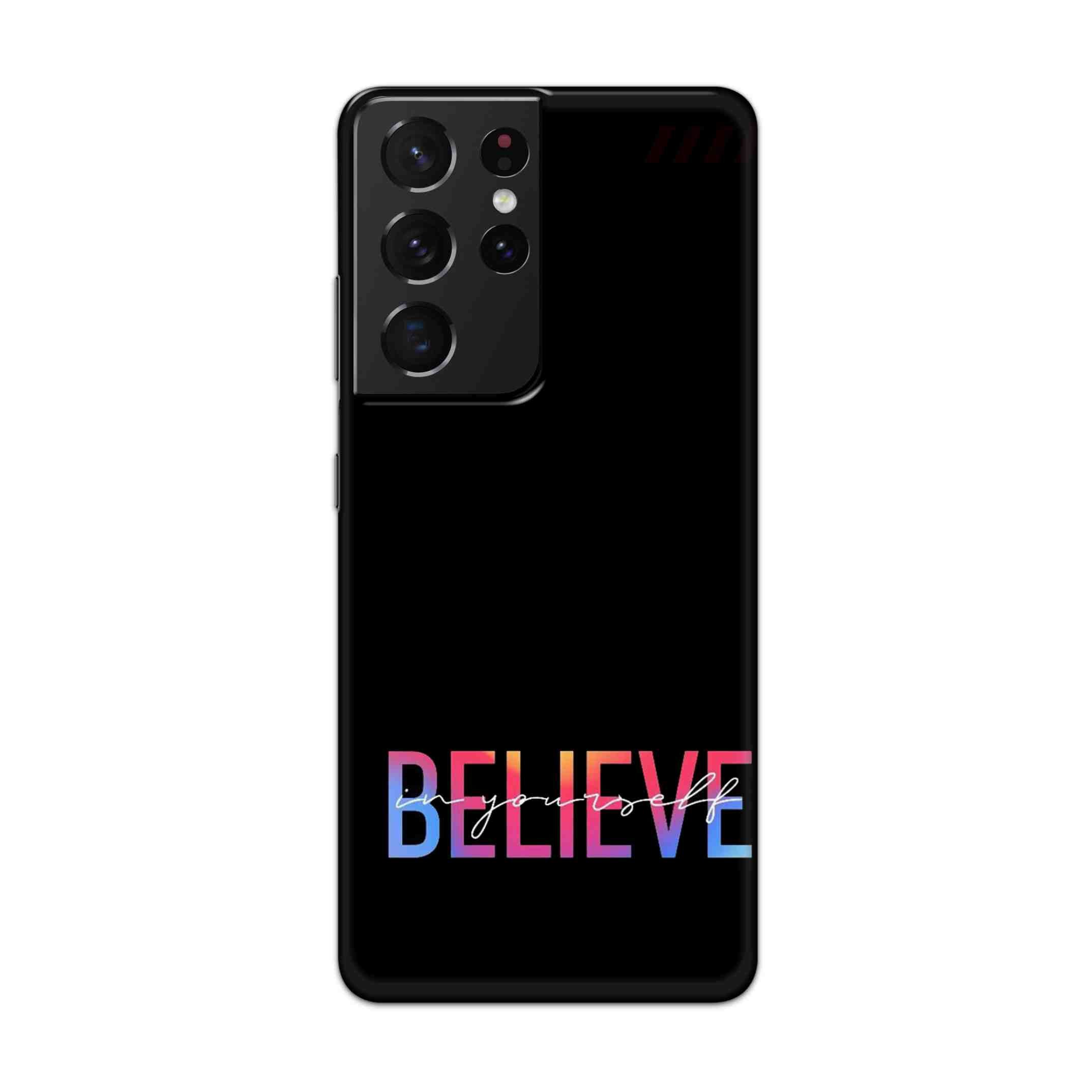 Buy Believe Hard Back Mobile Phone Case Cover For Samsung Galaxy S21 Ultra Online