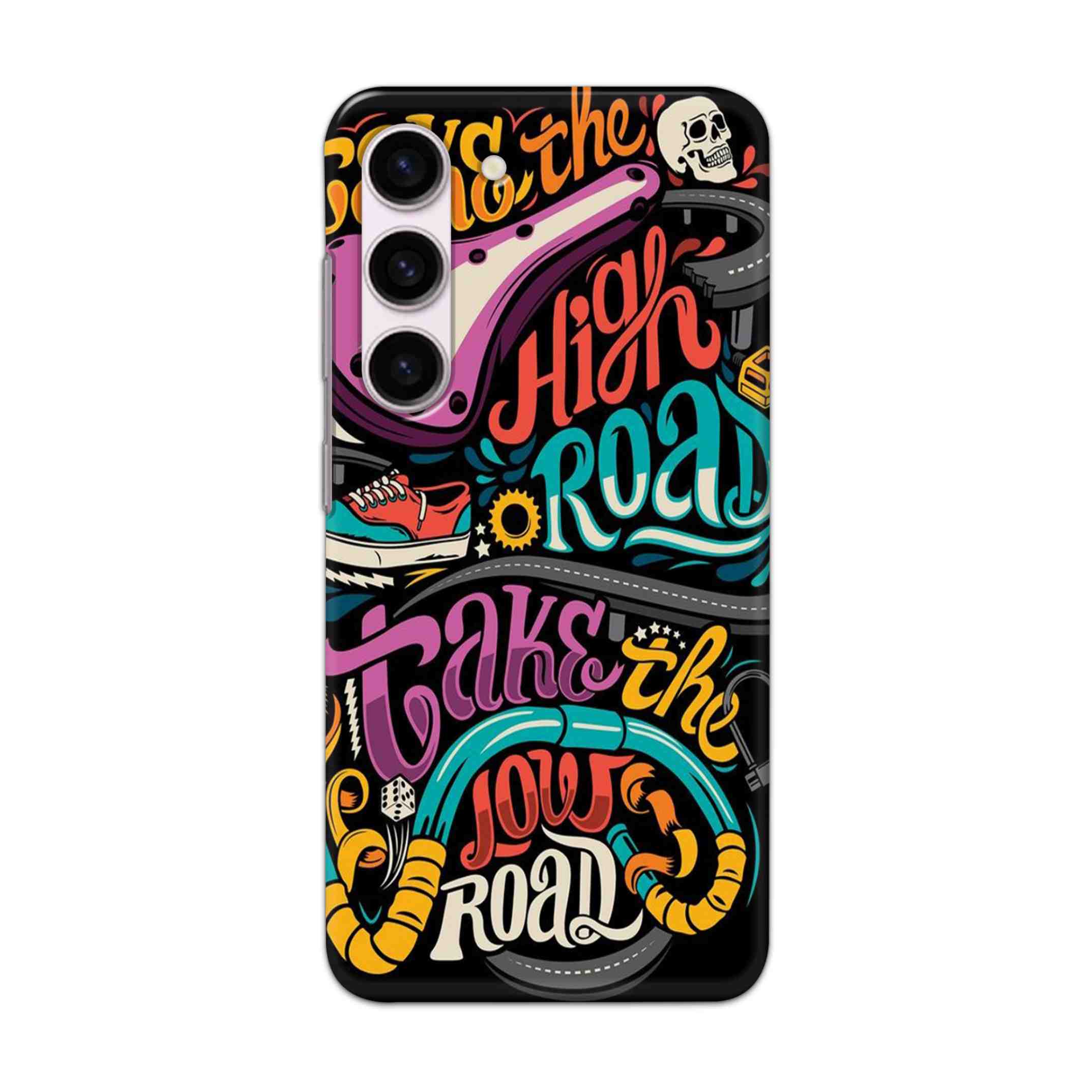 Buy Take The High Road Hard Back Mobile Phone Case Cover For Samsung Galaxy S23 Online