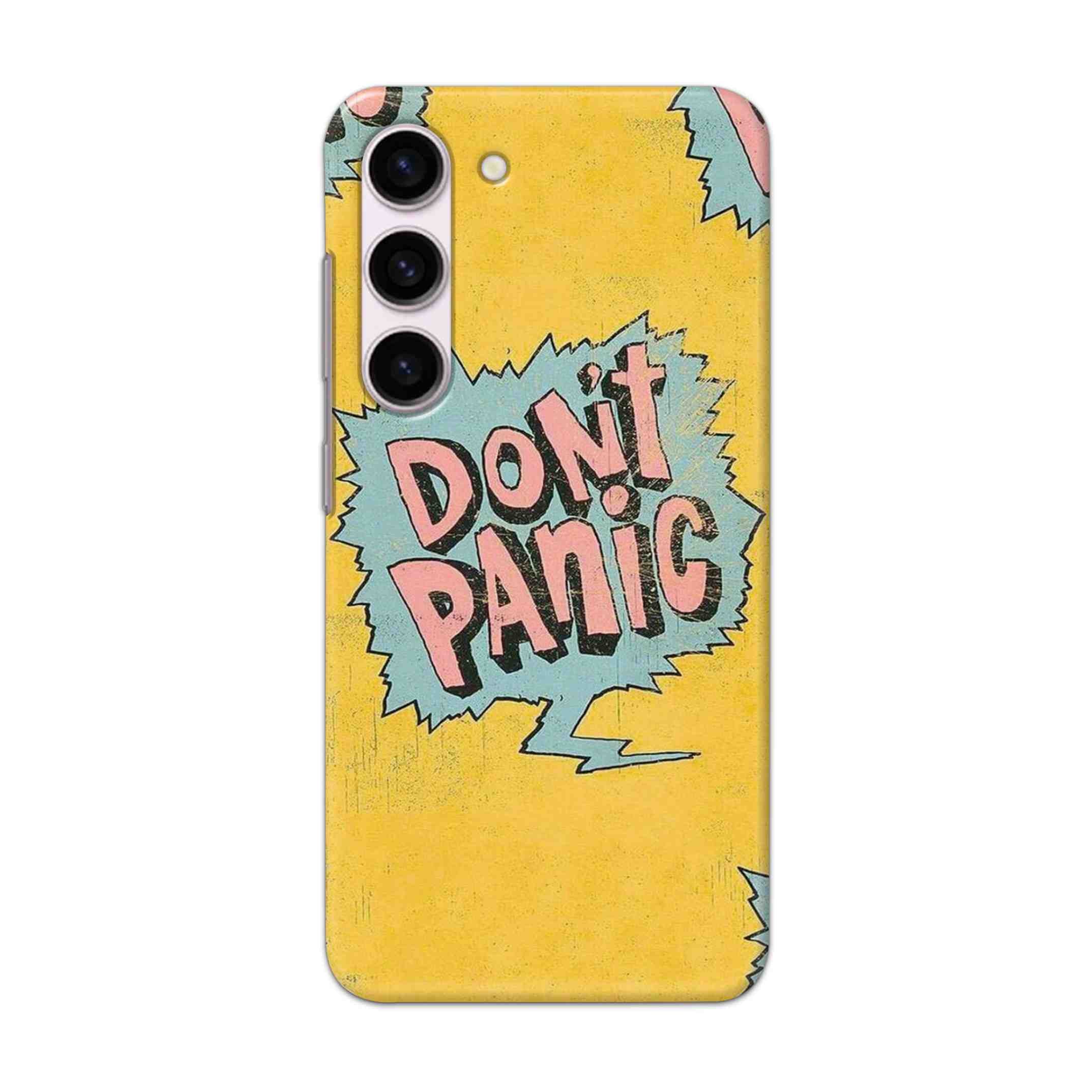Buy Do Not Panic Hard Back Mobile Phone Case Cover For Samsung Galaxy S23 Online