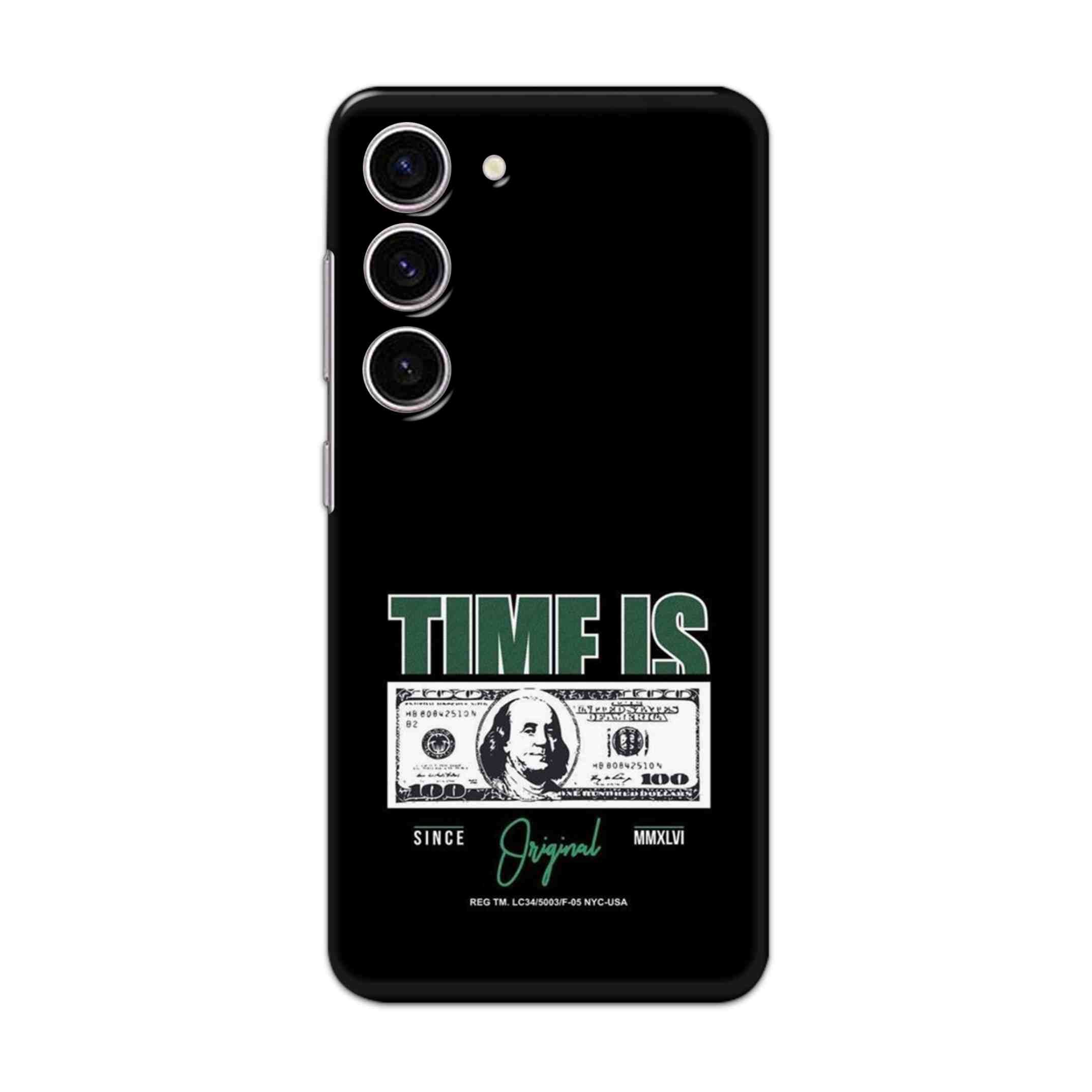 Buy Time Is Money Hard Back Mobile Phone Case/Cover For Samsung Galaxy S23 Plus Online