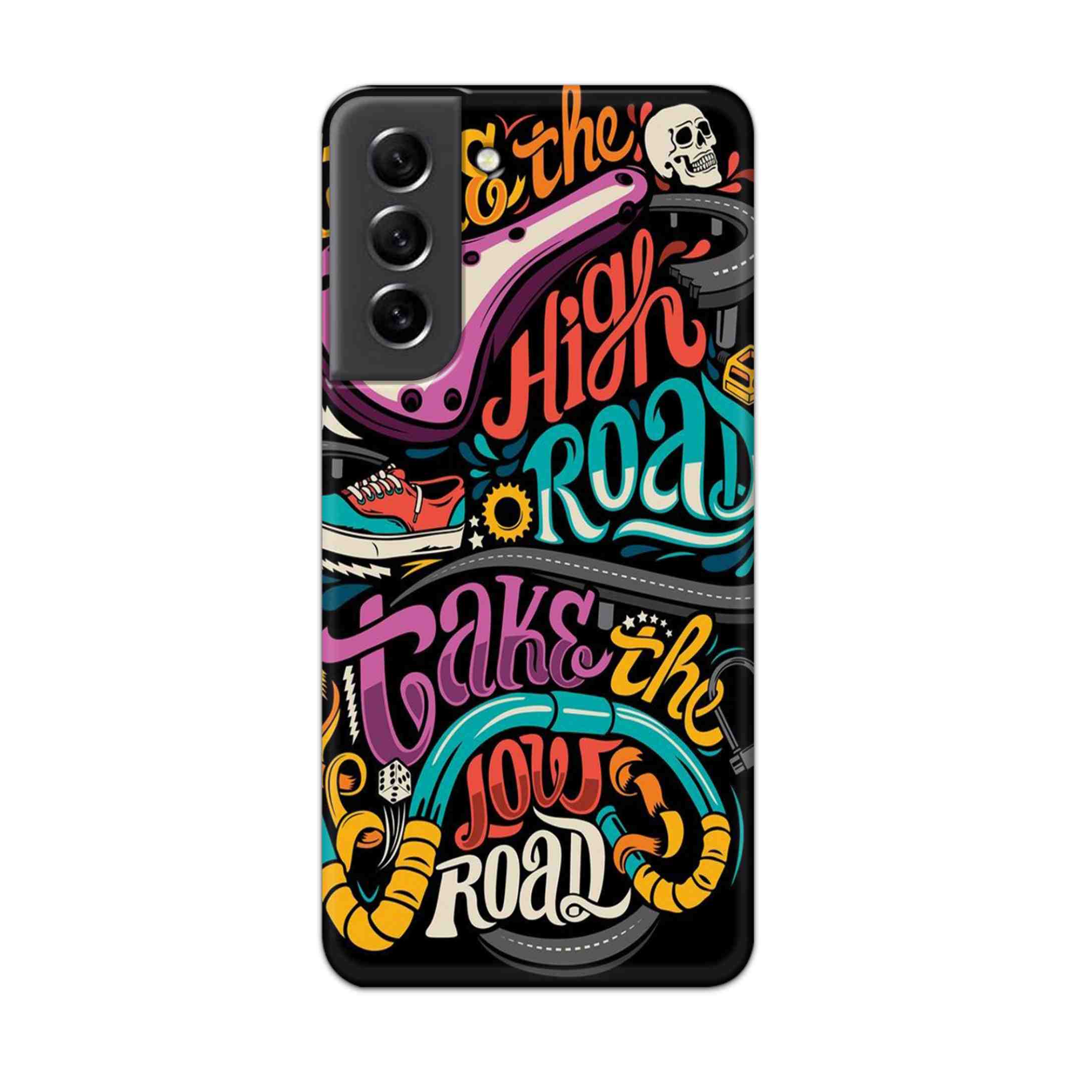 Buy Take The High Road Hard Back Mobile Phone Case Cover For Samsung S21 FE Online