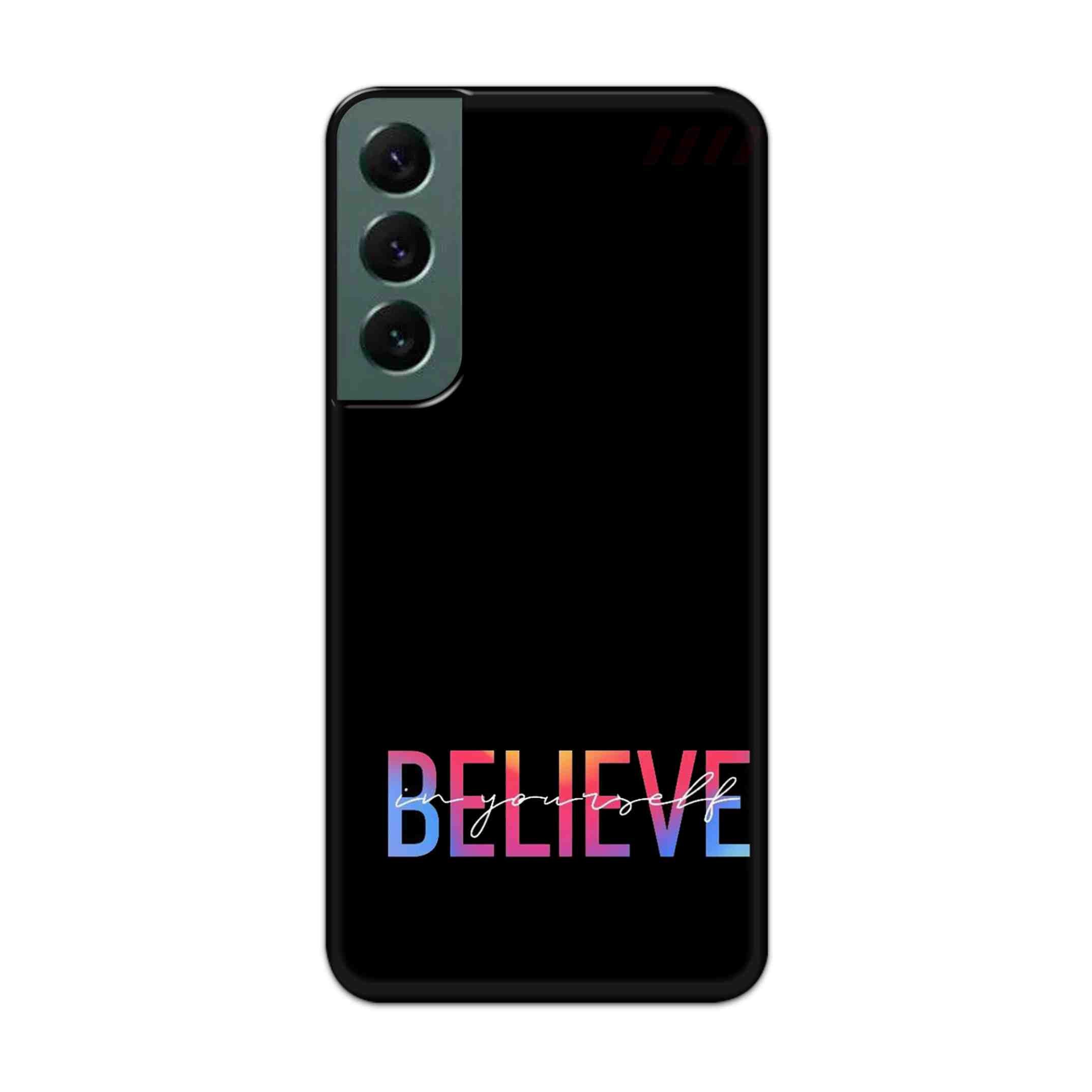 Buy Believe Hard Back Mobile Phone Case Cover For Samsung S22 Online
