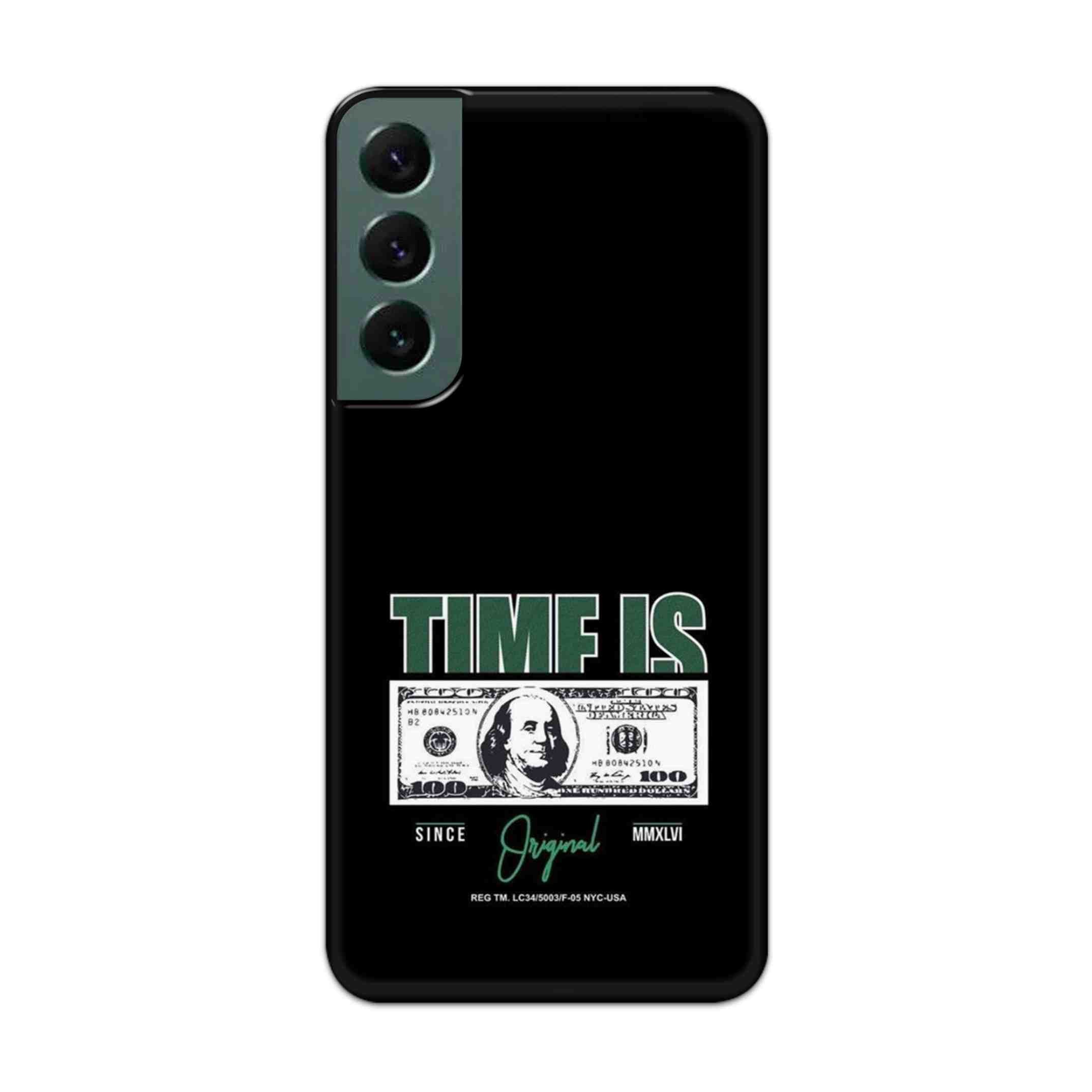 Buy Time Is Money Hard Back Mobile Phone Case Cover For Samsung S22 Online