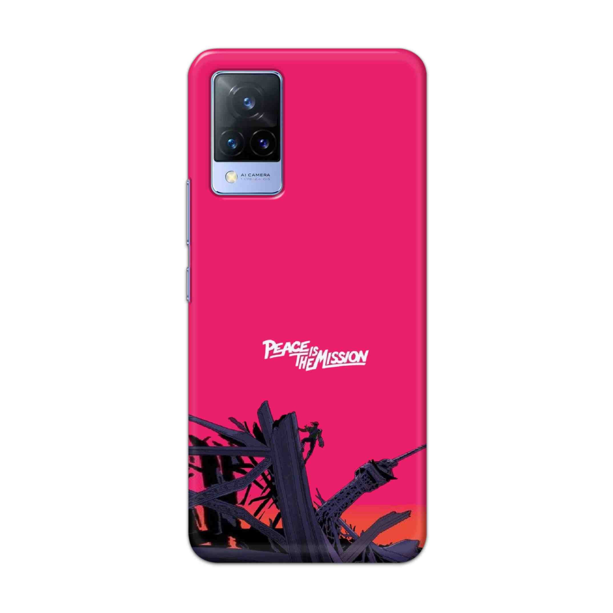 Buy Peace Is The Mission Hard Back Mobile Phone Case Cover For Vivo V21e Online