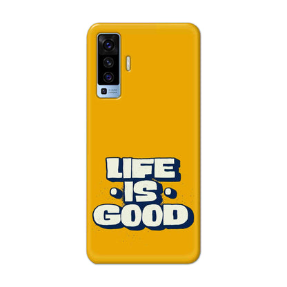 Buy Life Is Good Hard Back Mobile Phone Case Cover For Vivo X50 Online