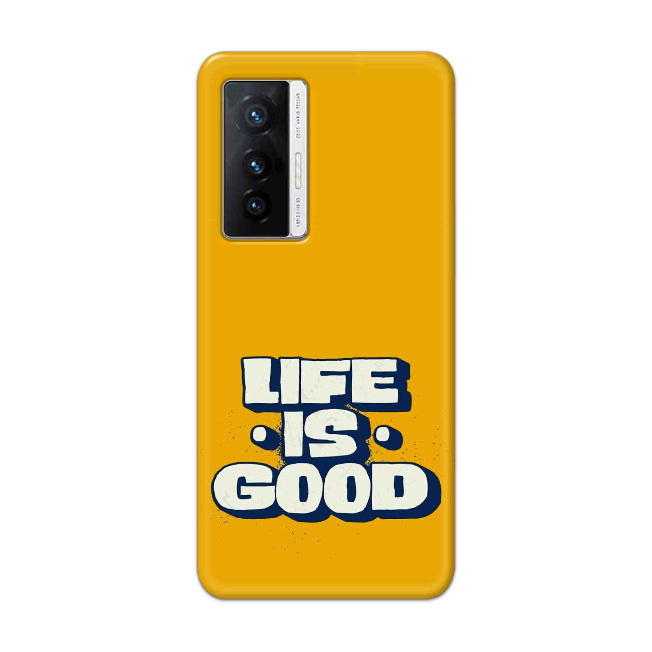 Buy Life Is Good Hard Back Mobile Phone Case Cover For Vivo X70 Online
