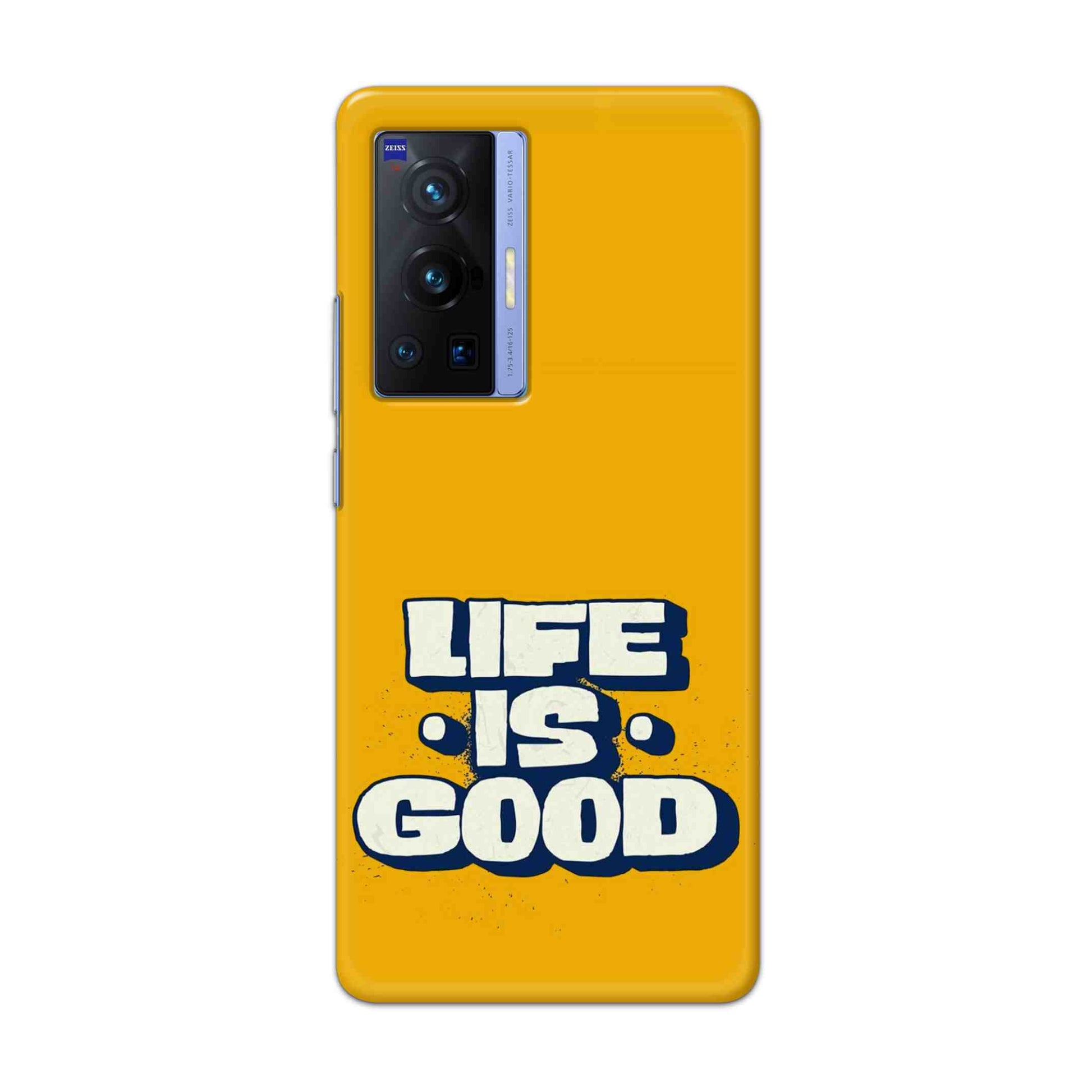 Buy Life Is Good Hard Back Mobile Phone Case Cover For Vivo X70 Pro Online