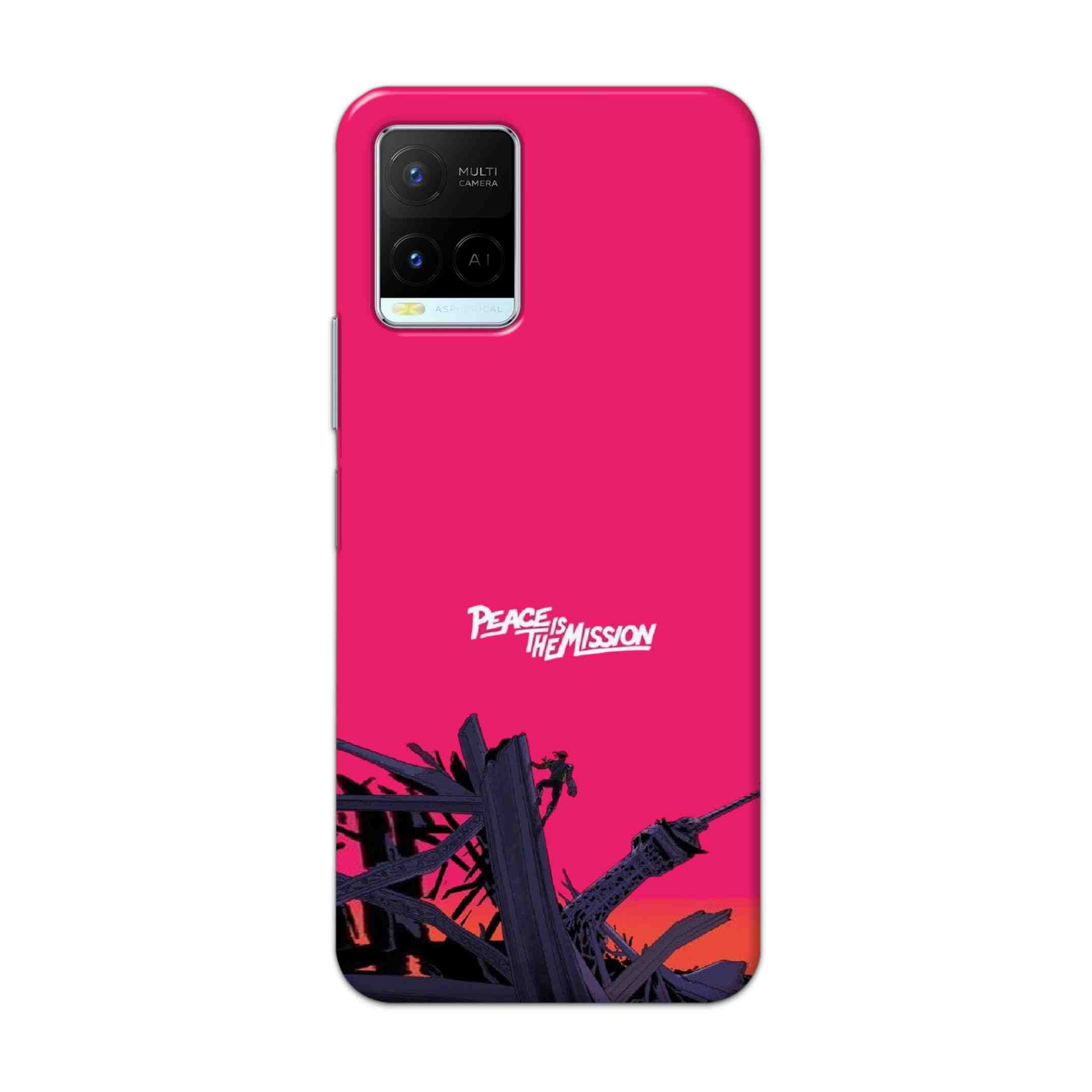 Buy Peace Is The Mission Hard Back Mobile Phone Case Cover For Vivo Y21 2021 Online