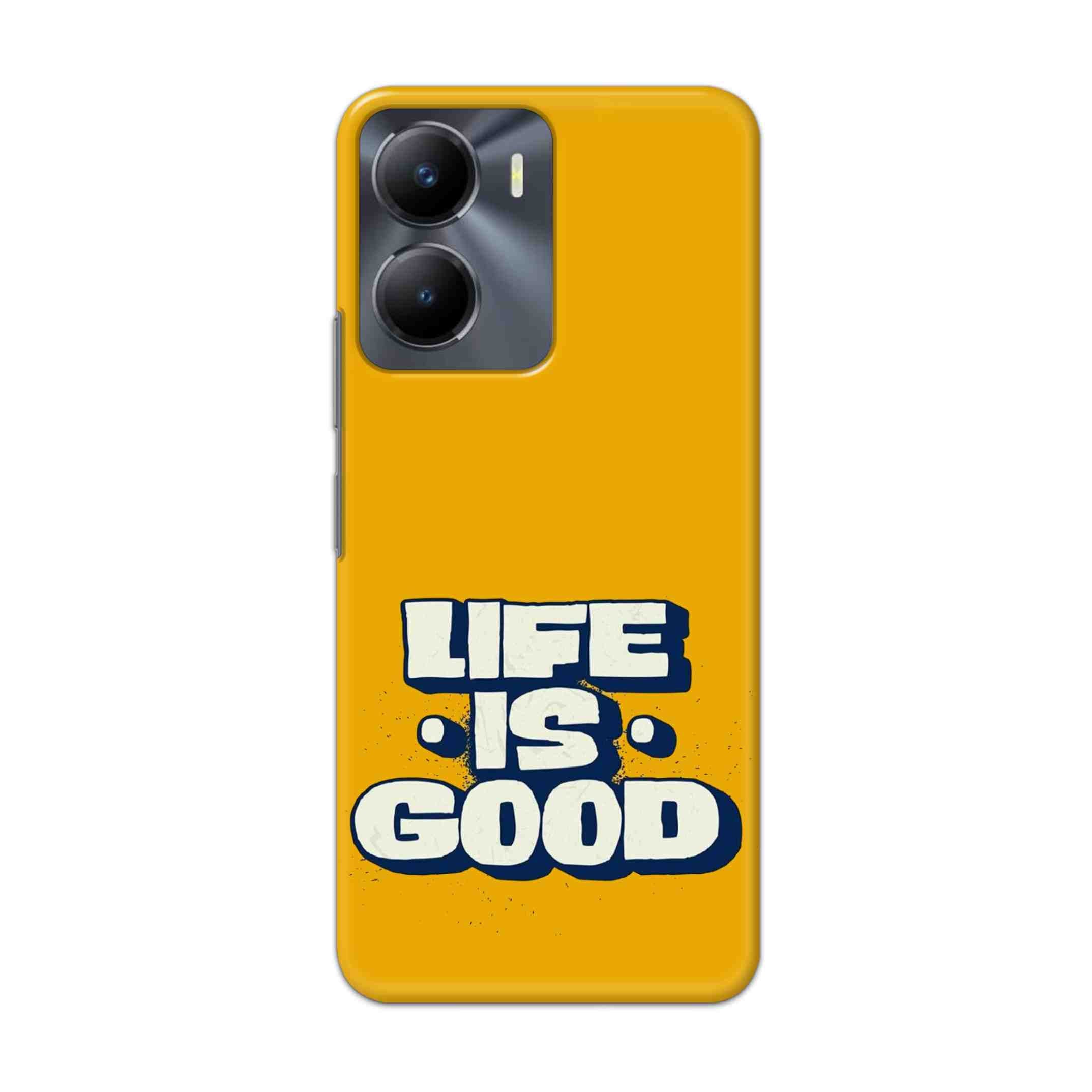Buy Life Is Good Hard Back Mobile Phone Case Cover For Vivo Y56 Online