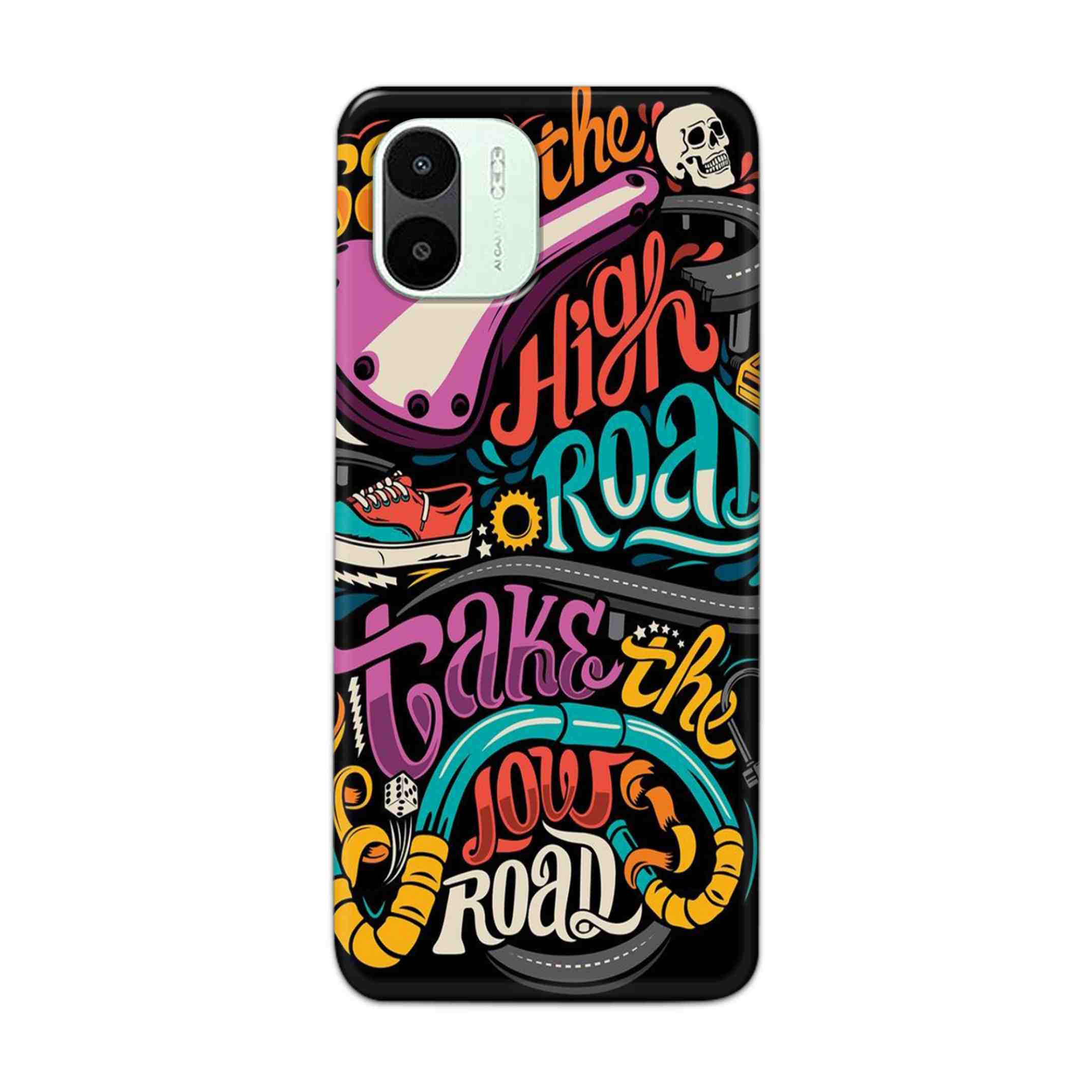 Buy Take The High Road Hard Back Mobile Phone Case Cover For Xiaomi Redmi A1 5G Online