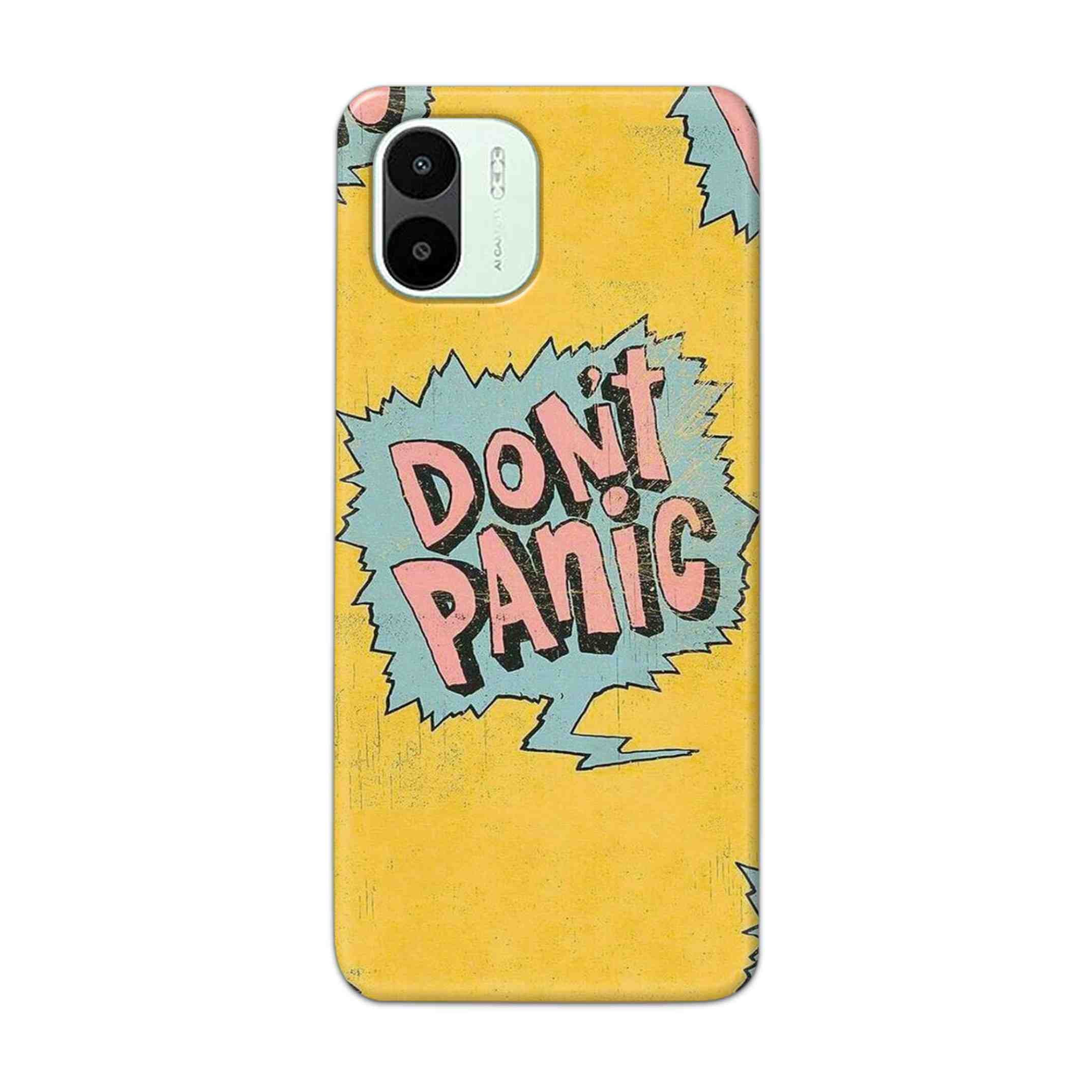 Buy Do Not Panic Hard Back Mobile Phone Case Cover For Xiaomi Redmi A1 5G Online