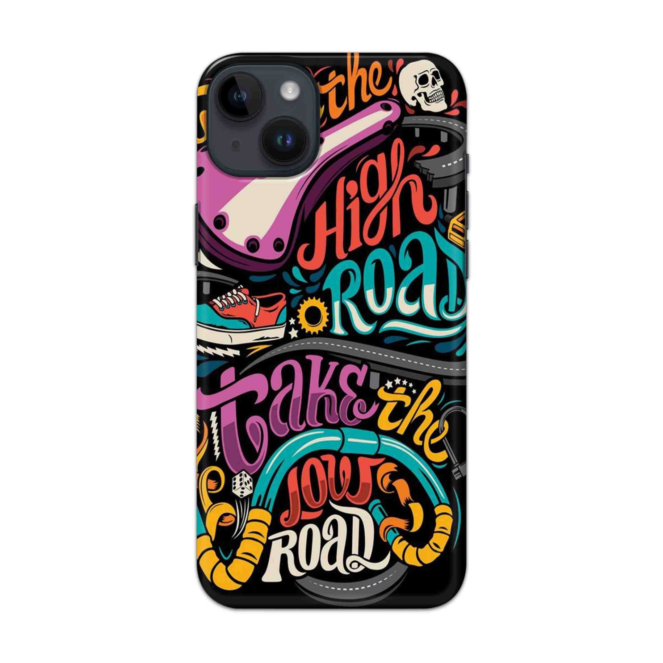 Buy Take The High Road Hard Back Mobile Phone Case/Cover For iPhone 14 Plus Online