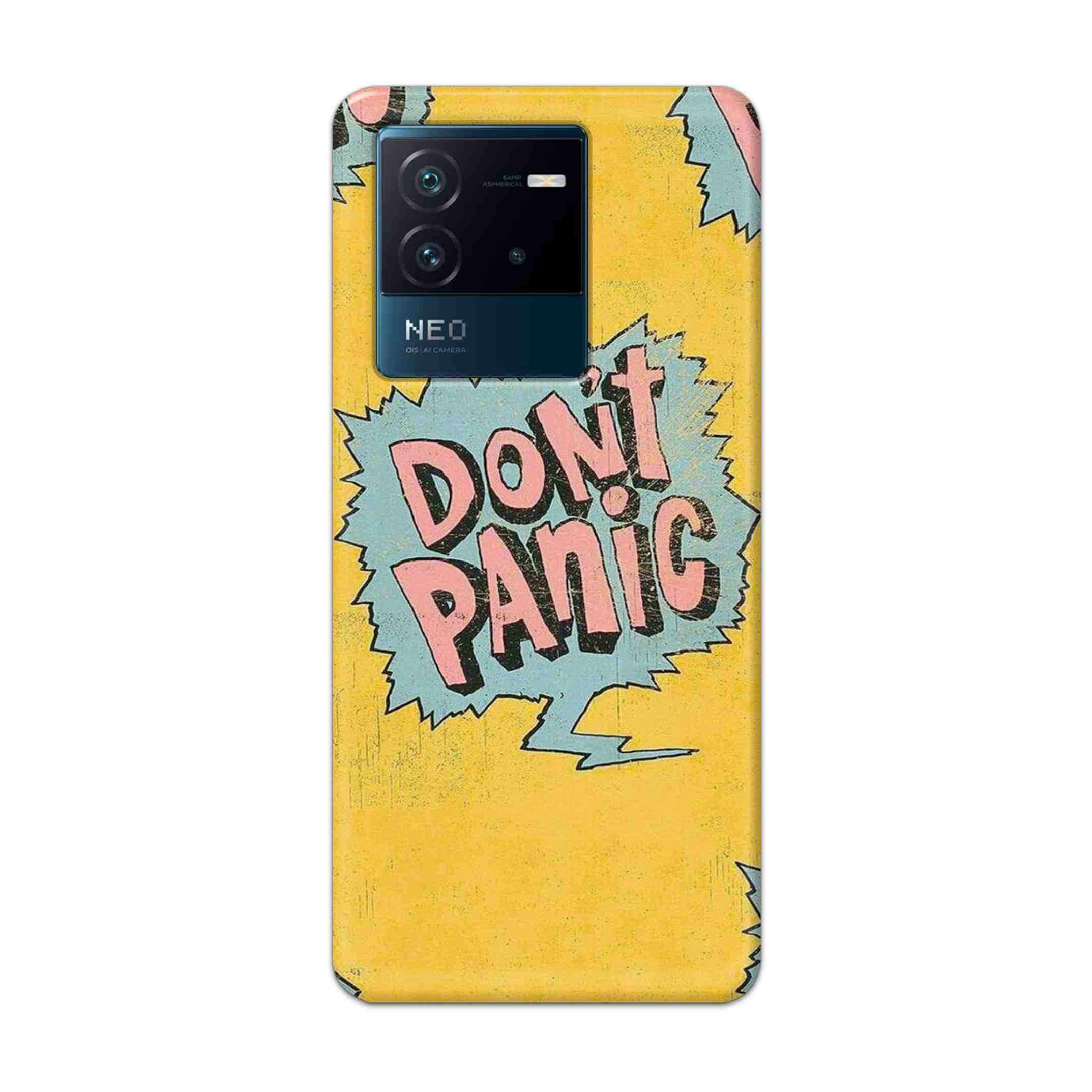 Buy Do Not Panic Hard Back Mobile Phone Case Cover For iQOO Neo 6 5G Online